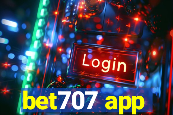 bet707 app